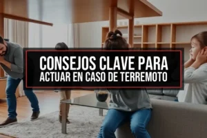 Consejos clave para actuar en caso de terremoto