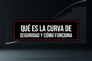 Qué es la curva de seguridad y cómo funciona